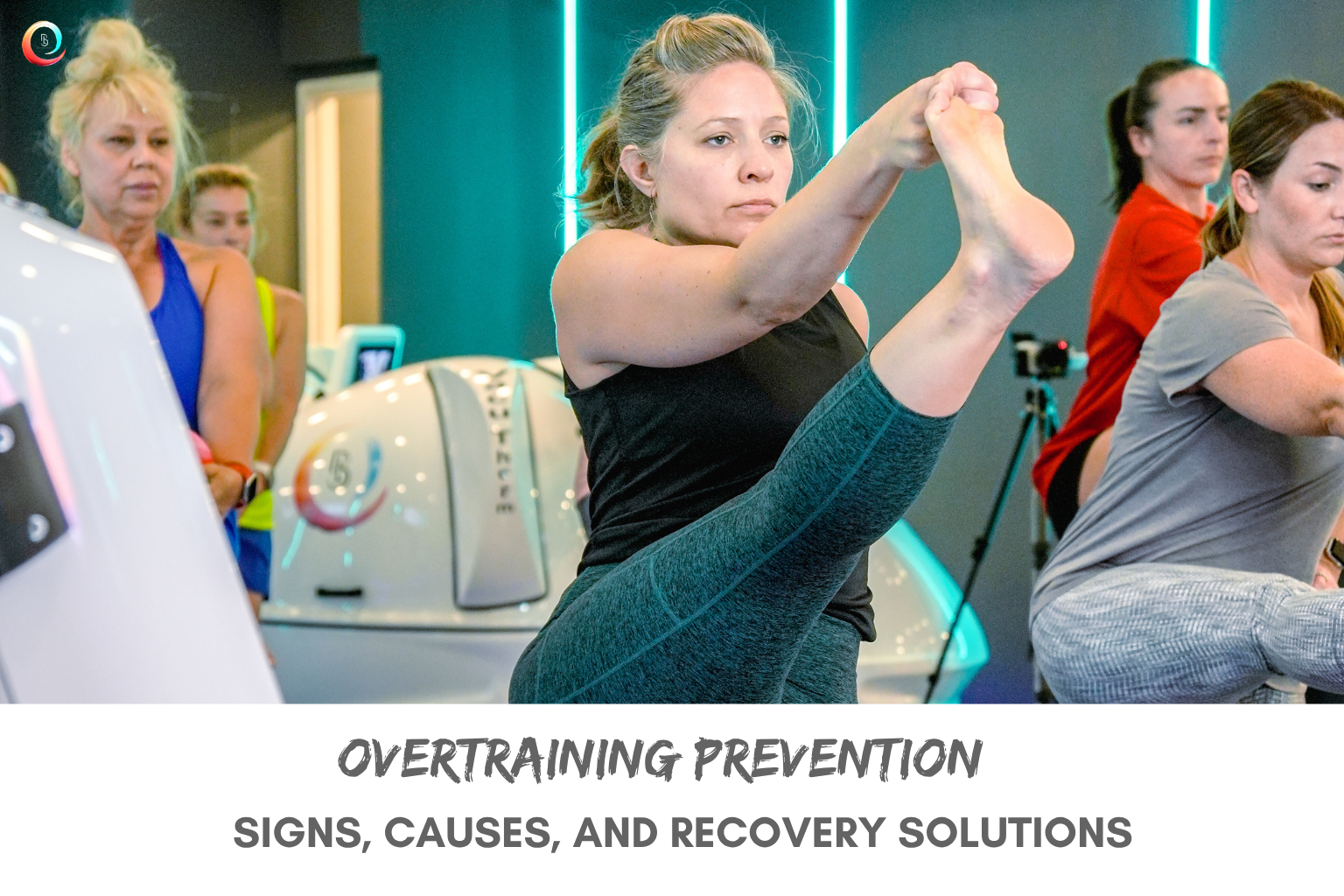 Overtraining Prevention Signs, Causes, and Recovery Solutions
