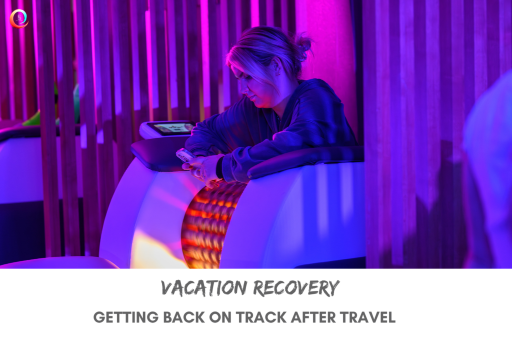 Vacation Recovery Getting Back on Track After Travel